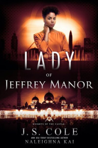 J.S. Cole, Naleighna Kai — Lady of Jeffrey Manor