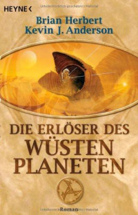 Herbert Brian; Anderson  Kevin J — Die Erlöser des Wüstenplaneten