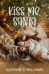 Suzanne D. Williams — Kiss Me, Santa