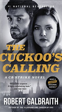 Robert Galbraith — The Cuckoo\'s Calling