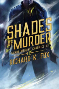 Richard K.  Fox — Shades of Murder