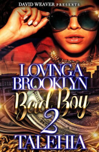 Talehia Mccants — Loving a Brooklyn Bad Boy 2