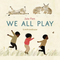 Julie Flett — We All Play