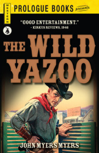 John Myers Myers — The Wild Yazoo