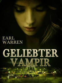 Warren Earl — Geliebter Vampir