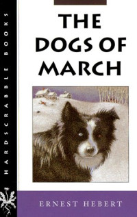 Hebert Ernest — The Dogs of March