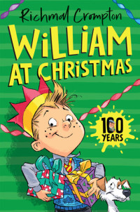 Richmal Crompton — William at Christmas