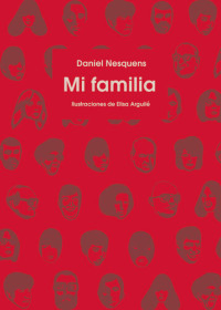 Daniel Nesquens — Mi familia