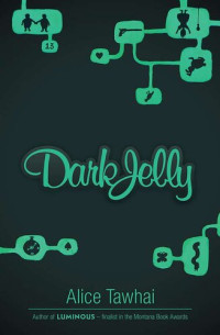 Alice Tawhai — Dark Jelly