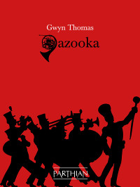 Thomas Gwyn — Gazooka