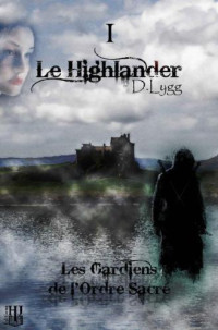 lygg D — Le Highlander