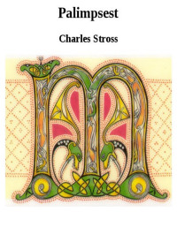 Stross Charles — Palimpsest