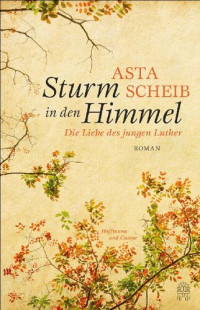 Asta Scheib — Sturm in den Himmel