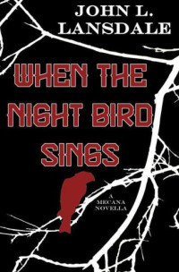 Lansdale John — When the Night Bird Sings