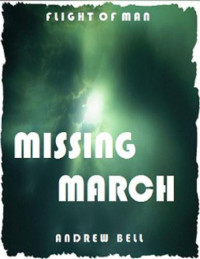 Bell Andrew — Missing March