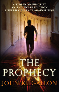 John Kilgallon — The Prophecy