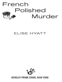 Hyatt Elise — French Polished Murder