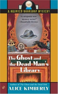 Kimberly Alice — The Ghost and the Dead Man's Library
