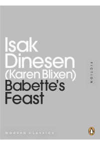 Dinesen Isak — Babette's Feast