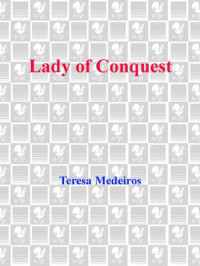 Medeiros Teresa — Lady of Conquest