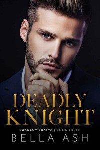 Bella Ash — Deadly Knight