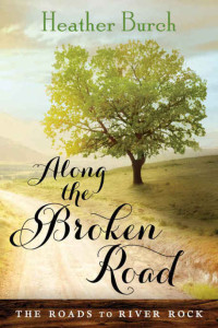 Burch Heather — Along the Broken Road