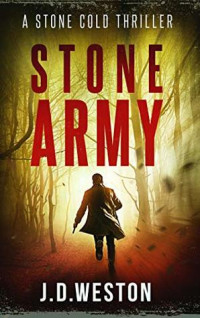 J.D.  Weston — Stone Army