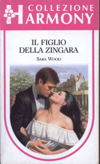 Sara Wood — Il figlio della zingara