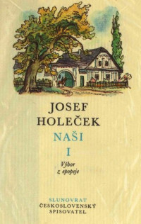 Holeček Josef — Naši I
