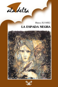 Blanca Álvarez — La espada negra