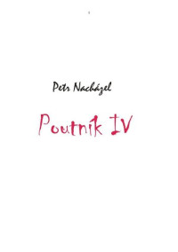 Nacházel Petr — Poutník 4