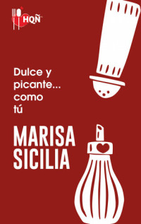 Marisa Sicilia — Dulce y picante... como tú
