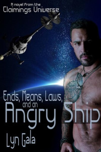 Lyn Gala — Ends, Means, Laws and an Angry Ship