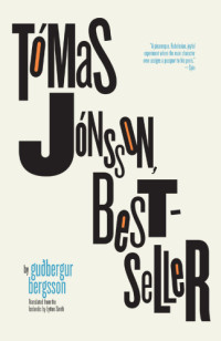 Bergsson Guðberger — Tómas Jónsson, Bestseller