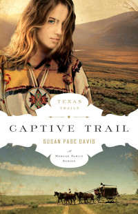 Davis, Susan Page — Texas Trails 02