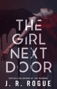 J. R. Rogue — The Girl Next Door