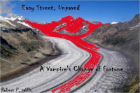 Wills, Robert P — Easy Street, Unpaved: A Vampire's Change of Fortune