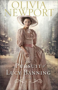 Newport Olivia — The Pursuit of Lucy Banning