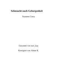 Carey Suzanne — Sehnsucht Nach Geborgenheit