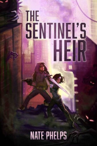 Nate Phelps — The Sentinel's Heir