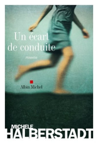 Michèle Halberstadt — Un écart de conduite