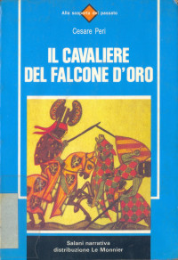 Peri Cesare — Il Cavaliere del Falcone d’Oro