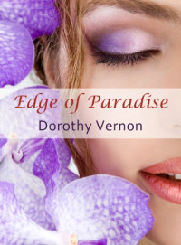 Vernon Dorothy — Edge of Paradise