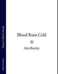 Barclay Alex — Blood Runs Cold