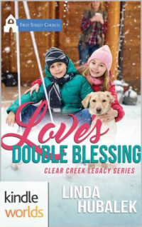 Linda K Hubalek — 1st Street Church: Love's Double Blessing