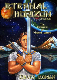 Roman David — Eternal Horizon: The Chronicle of Vincent Saturn