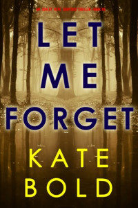Kate Bold — Let Me Forget