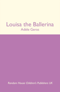 Geras Adèle — Louisa the Ballerina