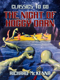 Richard McKenna — The Night of Hoggy Darn