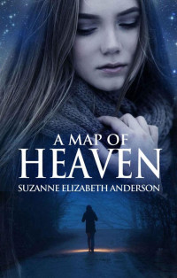 Anderson, Suzanne Elizabeth — A Map of Heaven